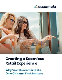 Creating a Seamless Retail Experience - Why Your Customer Is the Only Channel That Matters EB Cover